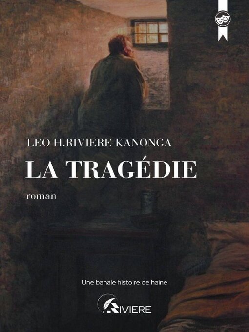 Title details for LA TRAGEDIE by LEO HONORE RIVIERE KANONGA - Available
